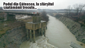 În urma ploilor abundente de săptămâna trecută, pilonul principal al vechiului pod din Căteasca, aproape de prăbușire