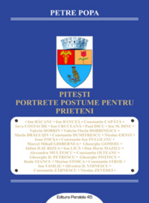 Pitești Portrete Postume pentru Prieteni