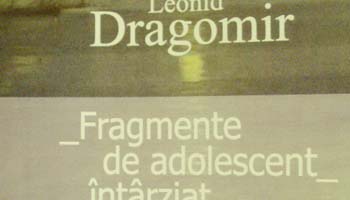 Scriitorul Leonid Dragomir: „Am făcut filozofie dintr-o nevoie de a compensa ceea ce nu-mi oferea medicina”