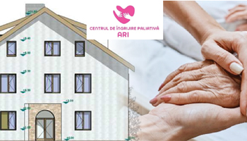 AJUTAȚI-NE SĂ CONSTRUIM  UN NOU CENTRU DE ÎNGRIJIRE PALIATIVĂ  LÂNGĂ PITEȘTI