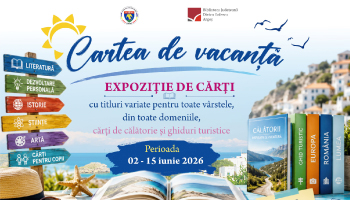 BIBLIOTECA JUDEȚEANĂ ARGEȘ INVITĂ PUBLICUL LA EXPOZIȚIA „CARTEA DE VACANȚĂ”