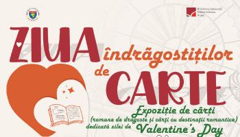 „ZIUA ÎNDRĂGOSTIȚILOR DE CARTE” – NOUA EXPOZIȚIE DEDICATĂ IUBIRII,  LA BIBLIOTECA JUDEȚEANĂ ARGEȘ