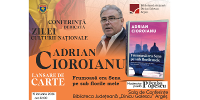 Adrian Cioroianu – conferință dedicată Zilei Culturii Naționale și lansare de carte la Biblioteca Județeană Argeș